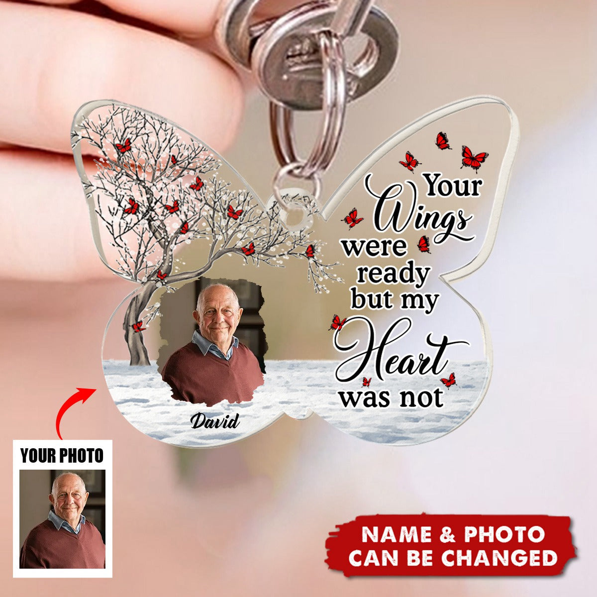 Your Wings Were Ready But My Heart Was Not - Personalized Acrylic Photo Keychain