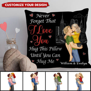 Kissing Couple Hug This Pillow Until You Can Hug Me - Personalized Pillow