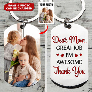 Custom Photo Great Job We're Awesome - Gift For Mom, Mother, Grandma - Personalized Keychain