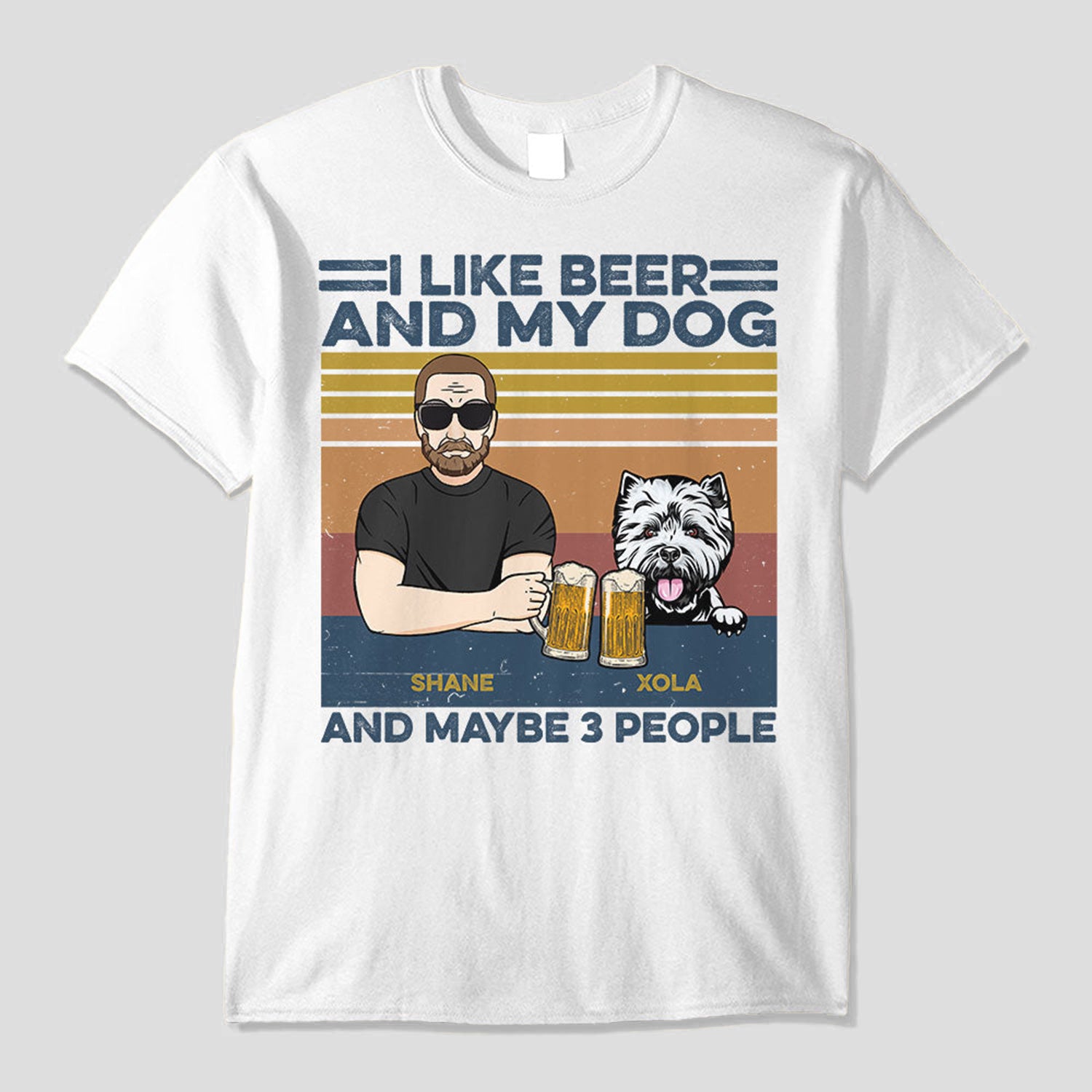 I Like Bourbon, Beer, And My Dogs, And Maybe 3 People - Personalized Shirt