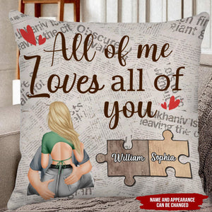 All Of Me Loves All Of You - Valentine Gifts - Personalized Couple Pillow