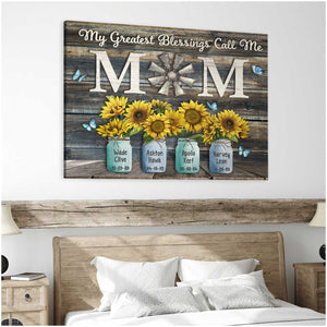 Personalized Gift For Mom My Greatest Blessings Call Me Mom Poster  Wall Art