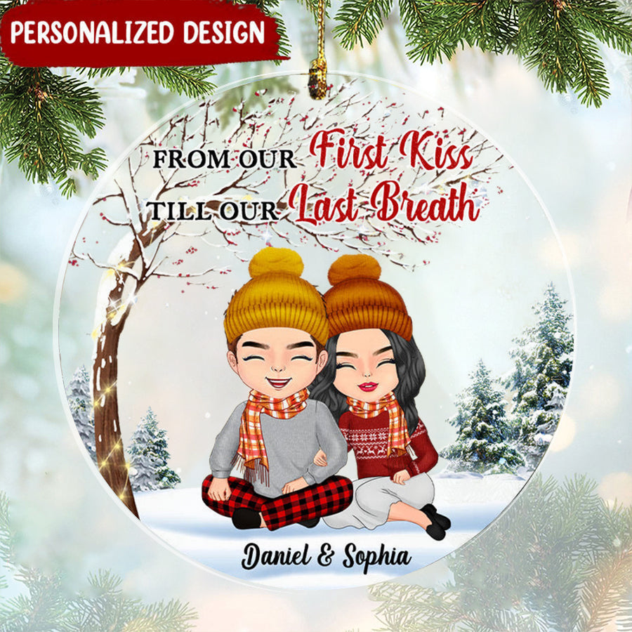 From Our First kiss Till Our Last Breath Personalized Gift For Christmas Couple Ornament