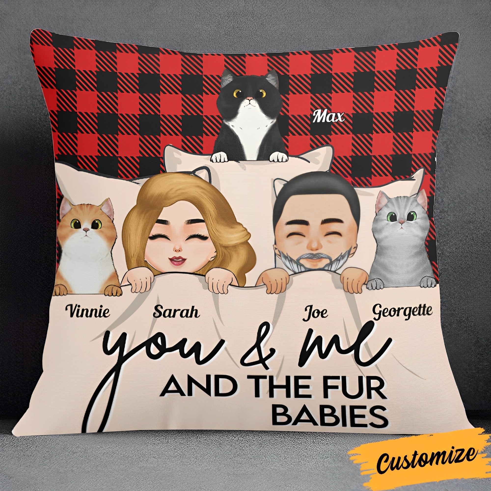 You And Me & The Fur Babies - Personalized Pillow