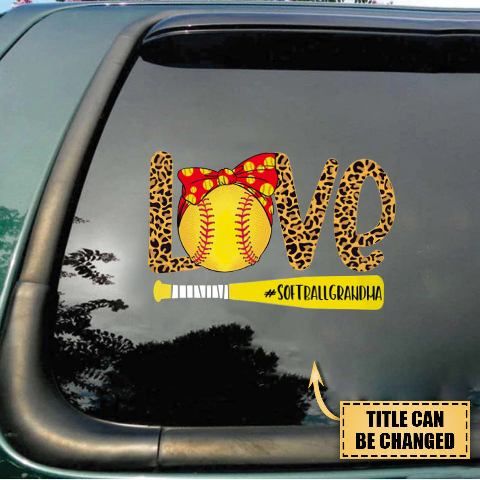 Personalized Love Softball Grandma Decal Gift For Grandma，Mom