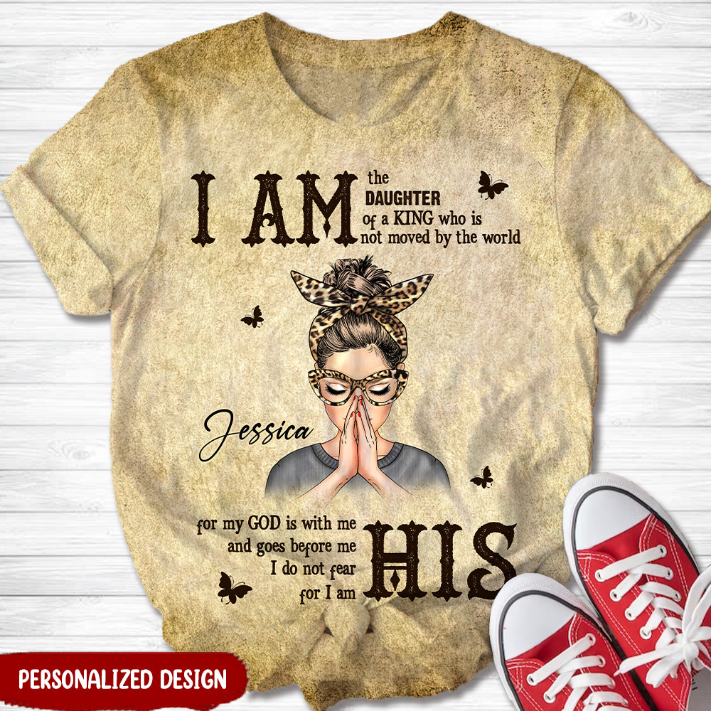 Personalized God Woman Warrior I Am The Daughter Of The King Do Not Fear Beacause I Am His 3D T-shirt