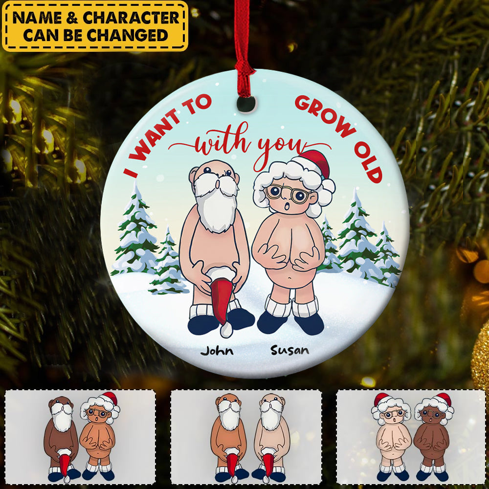 Funny Santa Couple Ceramic Ornament - Personalized Christmas Gift - Want To Grow Old With You