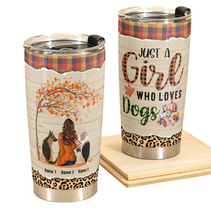 Just A Girl Who Loves Dogs - Personalized Tumbler Cup - Fall Birthday