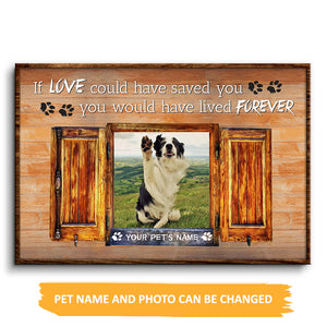 IF LOVE COULD HAVE SAVED YOU-DOG MEMORIAL GIFT - PERSONALIZED CUSTOM POSTER