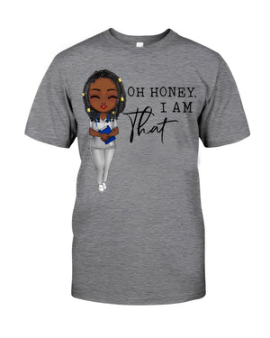 Oh Honey, I am THAT Nurse Classic T-Shirt