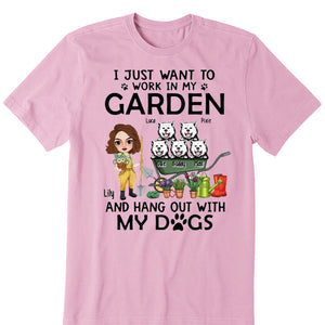 Up To 5 Dogs I Just Want To Work In My Garden - Personalized Shirt For Him, Her, Dog Lovers, Gardener