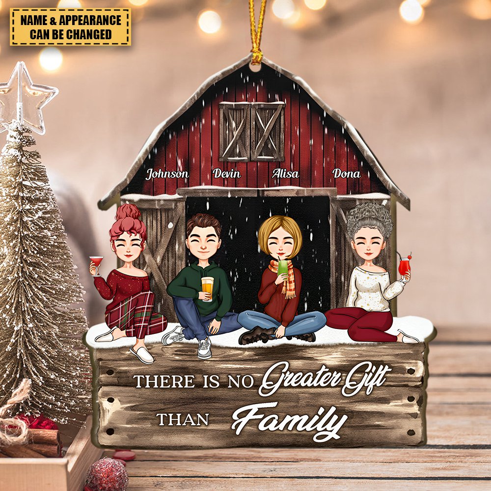 There Is No Greater Gifts Than Family Red Barn - Personalized Ornament