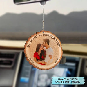 Personalized Car Hanging Ornament - Gift For Couple - All Because We Both Swipe