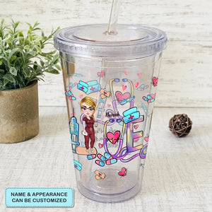 Personalized Acrylic Tumbler - Birthday, Nurse's Day Gift For Nurse - She Works Willingly With Her Hands ARND018