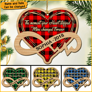 Memorial The moment your Heart stopped, mine changed Forever Personalized Wood Ornament