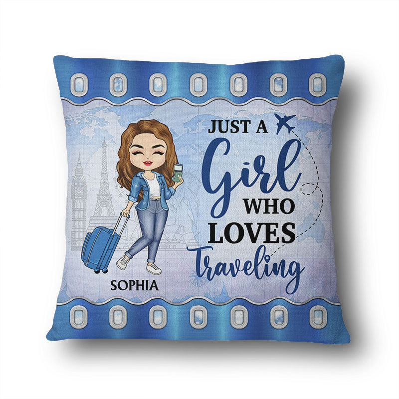 Just A Girl Who Loves Traveling - Gift For Traveling Lovers - Personalized Custom Pillowcase