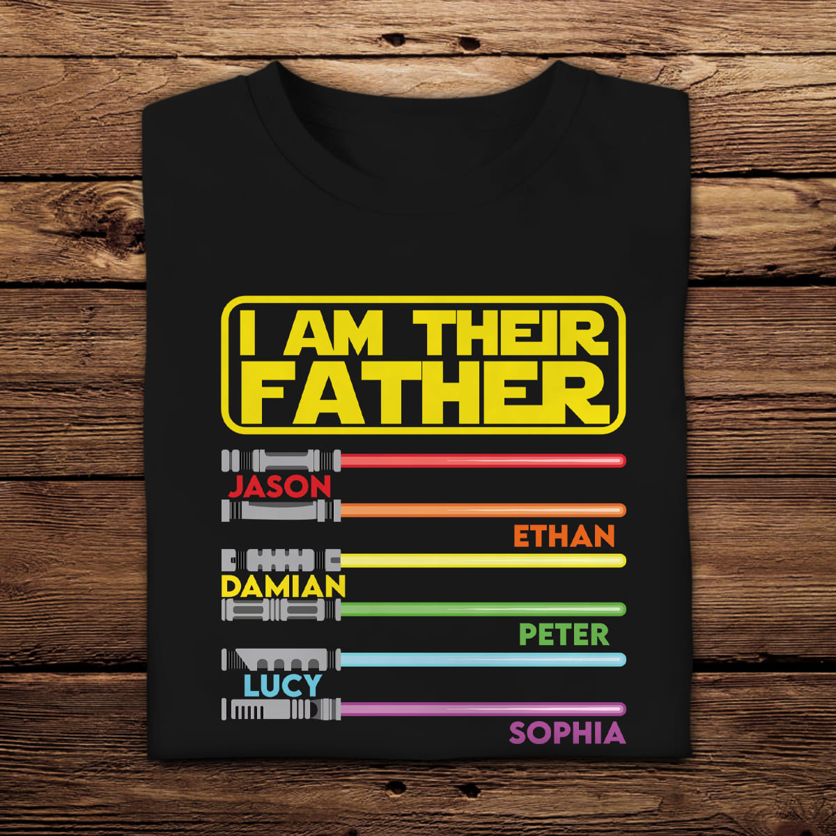 I Am Their Father - Personalized Apparel - Gift For Father, Dad, Daddy, Father's Day