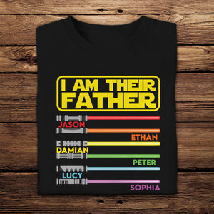 I Am Their Father - Personalized Apparel - Gift For Father, Dad, Daddy, Father's Day