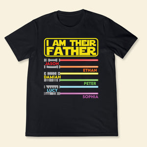 I Am Their Father - Personalized Apparel - Gift For Father, Dad, Daddy, Father's Day