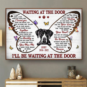 Dog Lovers I'll Be Waiting At The Door - Dog Memorial Gift - Personalized Custom Poster