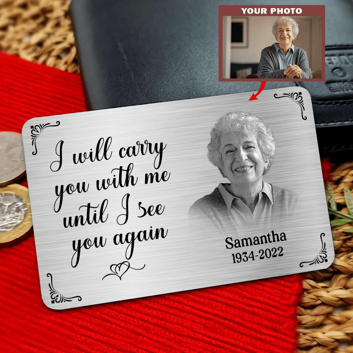 Metal Wallet Card - I Will Carry You With Me Until I See You Again - Memorial Gift From Photo