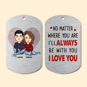 No Matter Where You Are Couple - Personalized Keychain