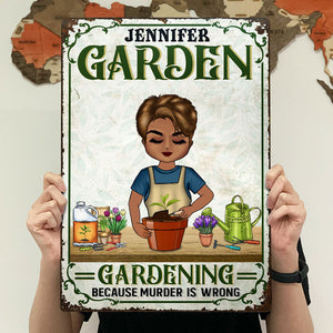 Because Murder Is Wrong - Gift For Gardener - Personalized Custom Classic Metal Signs