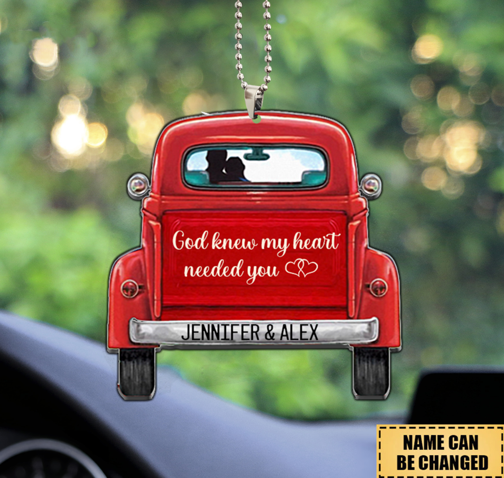 Personalized God Knew My Heart Needed You Truck Ornament