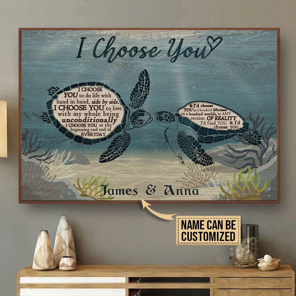 Personalized Sea Turtle I Choose You To Do Life Poster