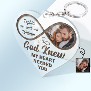 Custom Photo God Knew My Heart Needed You - Personalized Heart Shaped Acrylic Keychain