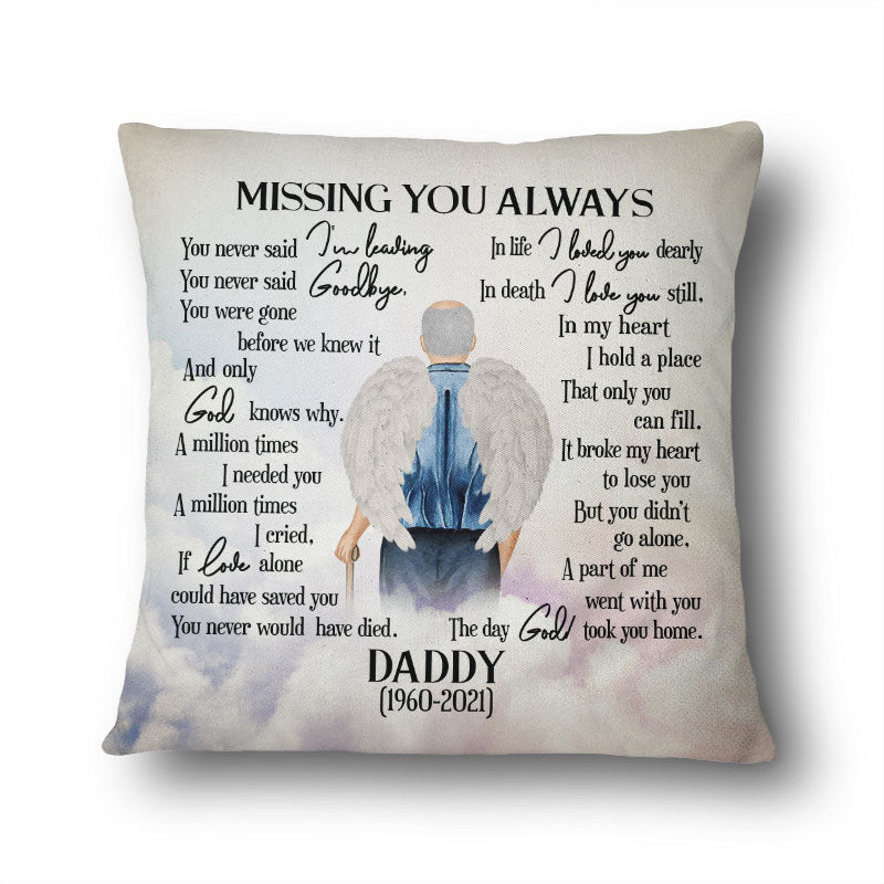 Missing You Always - Memorial Gift For Loss Of Father - Personalized Custom Pillowcase