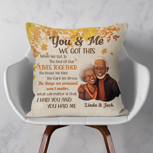 When We Get To The End Of Our Lives Together - Personalized Pillow