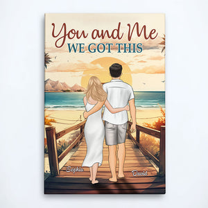 You & Me We Got This - Personalized Wrapped Poster