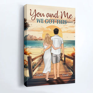 You & Me We Got This - Personalized Wrapped Poster