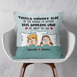 You're Snoring Loud AF - Personalized Pillow