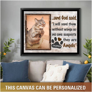 Cat Lover Gifts Custom Pet Photo Canvas Print God Said I Will Send Them Without Wings Ohcanvas